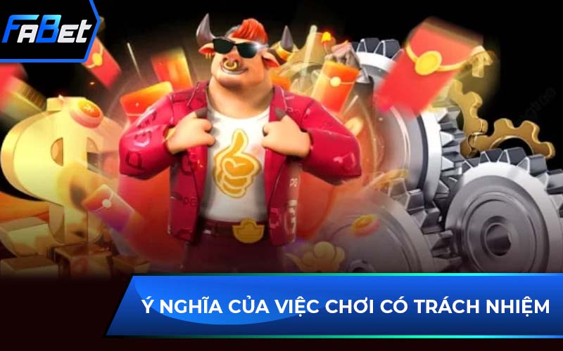 chơi có trách nhiệm