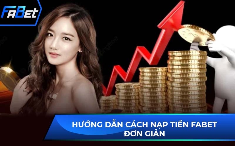 nạp tiền Fabet
